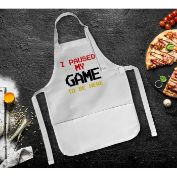 I paused my game to be here, Ποδιά Σεφ Ολόσωμη Παιδική (με ρυθμιστικά και 2 τσέπες)