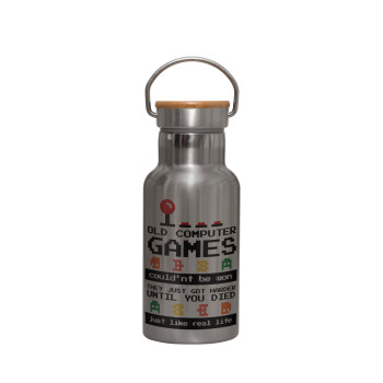 OLD computer games couldn't be won just like real life!, Stainless steel metallic thermos flask, silver with a bamboo lid, double-walled, 350ml.