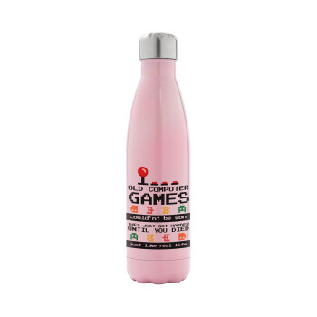 OLD computer games couldn't be won just like real life!, Metal mug thermos Pink Iridiscent (Stainless steel), double wall, 500ml