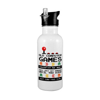 OLD computer games couldn't be won just like real life!, White water bottle with straw, stainless steel 600ml