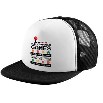 OLD computer games couldn't be won just like real life!, Καπέλο Ενηλίκων Soft Trucker με Δίχτυ Black/White (POLYESTER, ΕΝΗΛΙΚΩΝ, UNISEX, ONE SIZE)