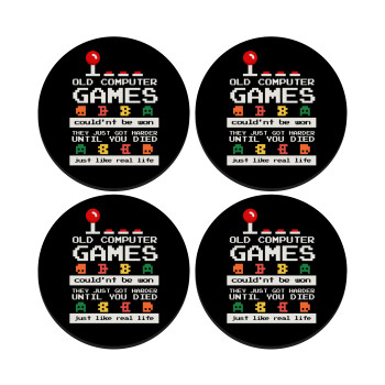OLD computer games couldn't be won just like real life!, SET of 4 round wooden coasters (9cm)