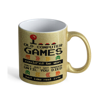 OLD computer games couldn't be won just like real life!, Κούπα Χρυσή Glitter που γυαλίζει, κεραμική, 330ml