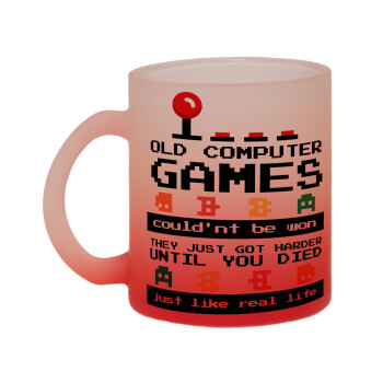 OLD computer games couldn't be won just like real life!, Κούπα γυάλινη δίχρωμη με βάση το κόκκινο ματ, 330ml