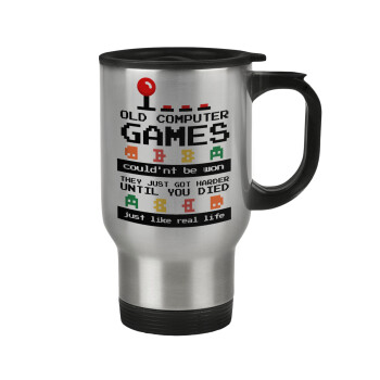 OLD computer games couldn't be won just like real life!, Stainless steel travel mug with lid, double wall 450ml
