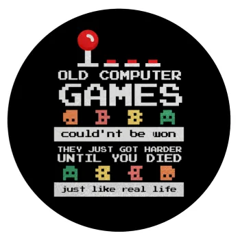 OLD computer games couldn't be won just like real life!, Επιφάνεια κοπής γυάλινη στρογγυλή (30cm)