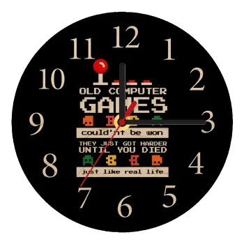 OLD computer games couldn't be won just like real life!, Ρολόι τοίχου ξύλινο plywood (20cm)