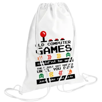 OLD computer games couldn't be won just like real life!, Τσάντα πλάτης πουγκί GYMBAG λευκή (28x40cm)