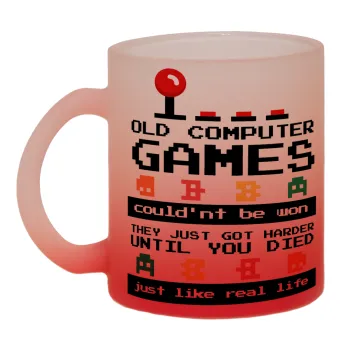 OLD computer games couldn't be won just like real life!, Κούπα γυάλινη δίχρωμη με βάση το κόκκινο ματ, 330ml