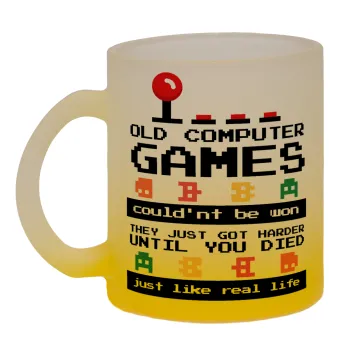OLD computer games couldn't be won just like real life!, Κούπα γυάλινη δίχρωμη με βάση το κίτρινο ματ, 330ml