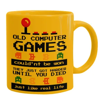 OLD computer games couldn't be won just like real life!, Κούπα, κεραμική κίτρινη, 330ml