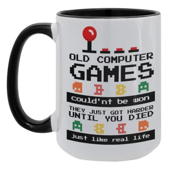 OLD computer games couldn't be won just like real life!, Κούπα Mega 15oz, κεραμική Μαύρη, 450ml