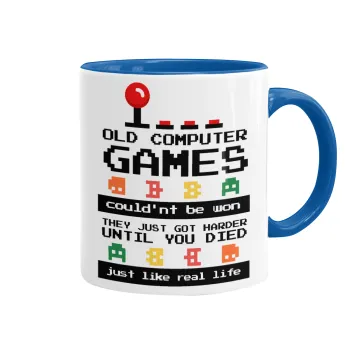 OLD computer games couldn't be won just like real life!, Mug colored blue, ceramic, 330ml