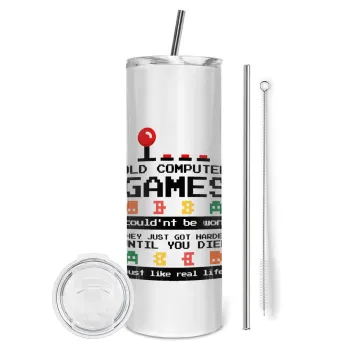 OLD computer games couldn't be won just like real life!, Tumbler ποτήρι θερμό από ανοξείδωτο ατσάλι 600ml, με μεταλλικό καλαμάκι & βούρτσα καθαρισμού