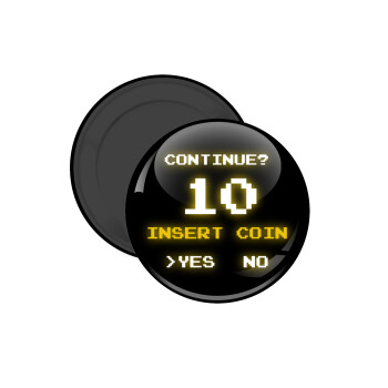 Continue? YES - NO, Μαγνητάκι ψυγείου στρογγυλό διάστασης 5cm