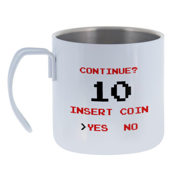 Continue? YES - NO, Mug Stainless steel double wall 400ml