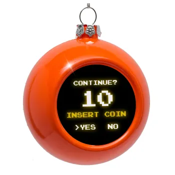 Continue? YES - NO, Στολίδι Χριστουγεννιάτικη μπάλα δένδρου Πορτοκαλί 8cm