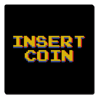 Insert coin!!!, Τετράγωνο μαγνητάκι ξύλινο 6x6cm