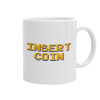 Insert coin!!!, Κούπα, κεραμική, 330ml (1 τεμάχιο)
