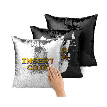 Insert coin!!!, Μαξιλάρι καναπέ Μαγικό Μαύρο με πούλιες 40x40cm περιέχεται το γέμισμα
