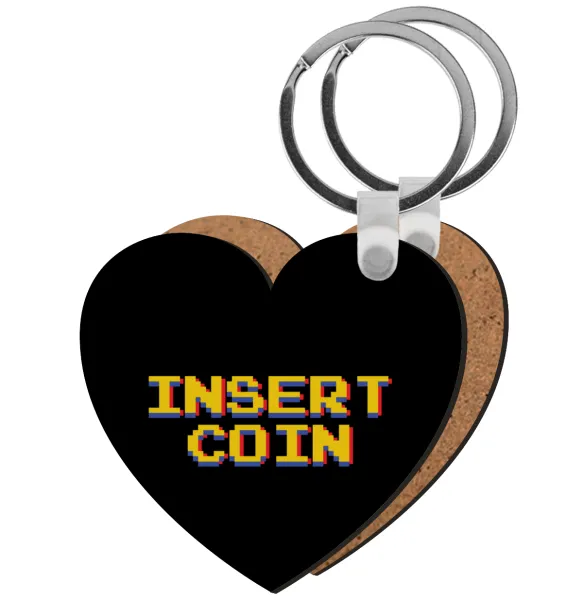 Insert coin!!! — Heart wooden MDF keychain