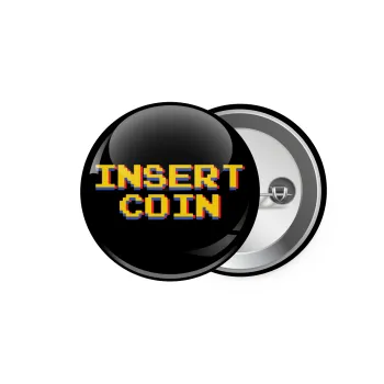 Insert coin!!!, Κονκάρδα παραμάνα 5.9cm
