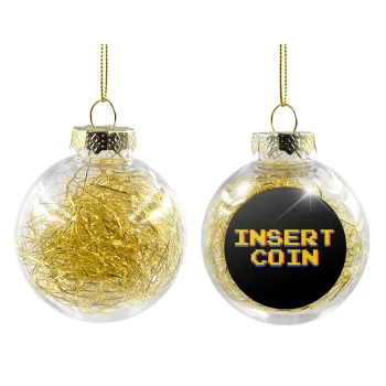 Insert coin!!!, Transparent Christmas tree ball ornament with gold filling 8cm