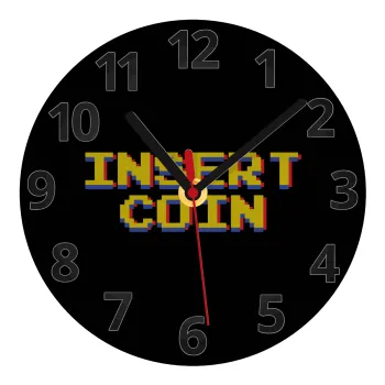 Insert coin!!!, Ρολόι τοίχου γυάλινο (20cm)