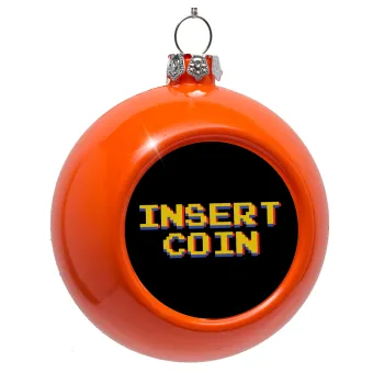 Insert coin!!!, Orange Christmas tree ornament bauble 8cm