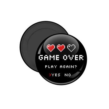 GAME OVER, Play again? YES - NO, Μαγνητάκι ψυγείου στρογγυλό διάστασης 5cm
