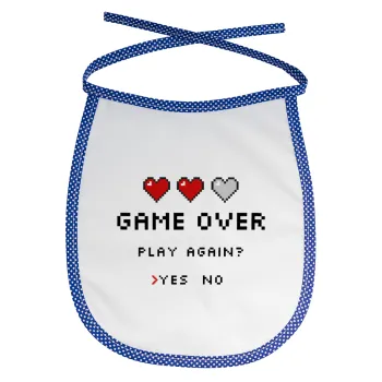 GAME OVER, Play again? YES - NO, Σαλιάρα μωρού αλέκιαστη με κορδόνι Μπλε
