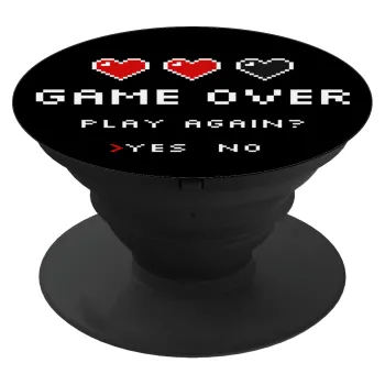 GAME OVER, Play again? YES - NO, Phone Holders Stand  Μαύρο Βάση Στήριξης Κινητού στο Χέρι