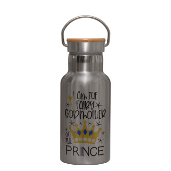 I am the fairy Godmother of the Prince, Stainless steel metallic thermos flask, silver with a bamboo lid, double-walled, 350ml.