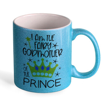 I am the fairy Godmother of the Prince, Κούπα Σιέλ Glitter που γυαλίζει, κεραμική, 330ml