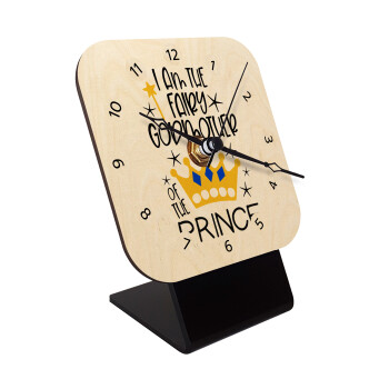 I am the fairy Godmother of the Prince, Quartz Table clock in natural wood (10cm)