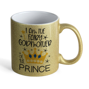 I am the fairy Godmother of the Prince, Κούπα Χρυσή Glitter που γυαλίζει, κεραμική, 330ml