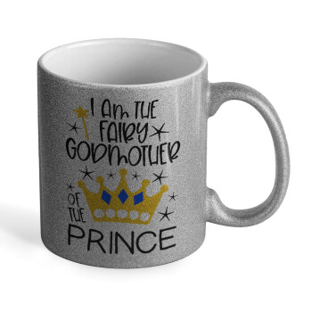 I am the fairy Godmother of the Prince, 