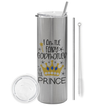 I am the fairy Godmother of the Prince, Tumbler stainless steel Silver 600ml, with metal straw & cleaning brush