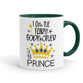 I am the fairy Godmother of the Prince, Mug colored green, ceramic, 330ml