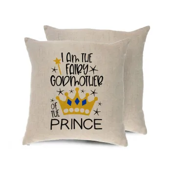 I am the fairy Godmother of the Prince, Μαξιλάρι καναπέ ΛΙΝΟ 40x40cm περιέχεται το  γέμισμα