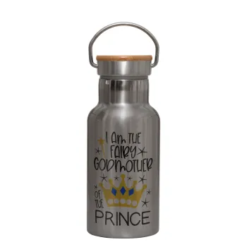 I am the fairy Godmother of the Prince, Stainless steel metallic thermos flask, silver with a bamboo lid, double-walled, 350ml.