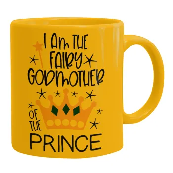 I am the fairy Godmother of the Prince, Ceramic coffee mug yellow, 330ml
