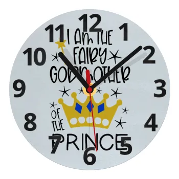 I am the fairy Godmother of the Prince, Ρολόι τοίχου γυάλινο (20cm)