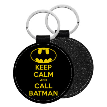 KEEP CALM & Call BATMAN, Μπρελόκ Δερματίνη, στρογγυλό ΜΑΥΡΟ (5cm)