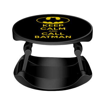 KEEP CALM & Call BATMAN, Phone Holders Stand  Stand Βάση Στήριξης Κινητού στο Χέρι