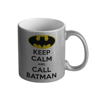 KEEP CALM & Call BATMAN, Κούπα Ασημένια Glitter που γυαλίζει, κεραμική, 330ml