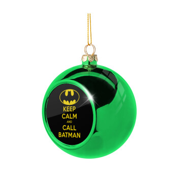 KEEP CALM & Call BATMAN, Χριστουγεννιάτικη μπάλα δένδρου Πράσινη 8cm