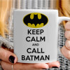   KEEP CALM & Call BATMAN