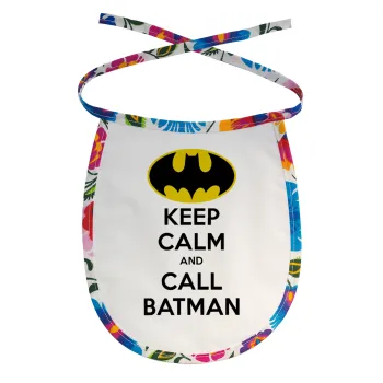 KEEP CALM & Call BATMAN, Σαλιάρα μωρού αλέκιαστη με κορδόνι Χρωματιστή