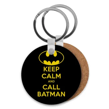 KEEP CALM & Call BATMAN, Μπρελόκ Ξύλινο στρογγυλό MDF Φ5cm